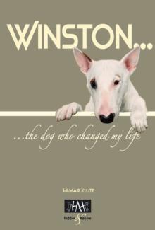 Winston : . the Dog Who Changed My Life