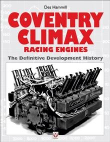 Coventry Climax Racing Engines : The Definitive Development History