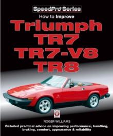 How to Improve Triumph TR7, TR7-V8 & TR8