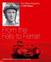 Cliff Allison : From the Fells to Ferrari