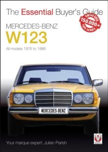 Mercedes-Benz W123 : All models 1976 to 1986