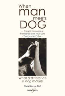 When man meets dog : What a difference a dog makes