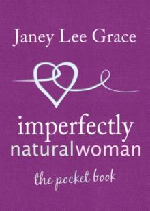 Imperfectly Natural Woman : The Pocket Book