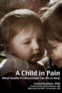 A Child in Pain : What Health Professionals Can Do to Help