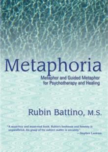 Metaphoria : Metaphor and Guided Imagery for Psychotherapy and Healing