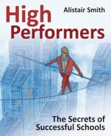 High Performers : Secrets of Successful Schools