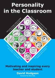 Personality in the Classroom : Motivating and Inspiring Every Teacher and Student