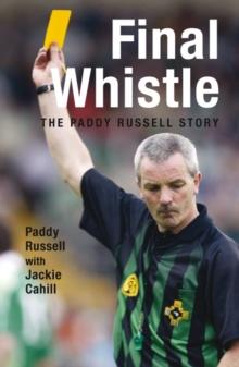 Final Whistle : The Paddy Russell Story