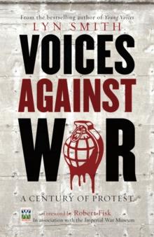 Voices Against War : A Century of Protest