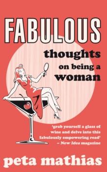 Fabulous : Thoughts on Being a Woman