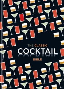 The Classic Cocktail Bible