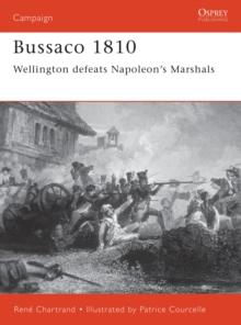 Bussaco 1810 : Wellington Defeats Napoleon's Marshals