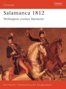 Salamanca 1812 : Wellington Crushes Marmont