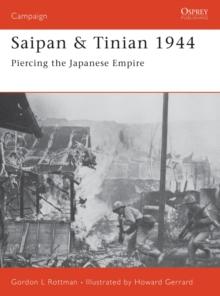 Saipan & Tinian 1944 : Piercing the Japanese Empire