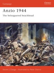 Anzio 1944 : The Beleaguered Beachhead