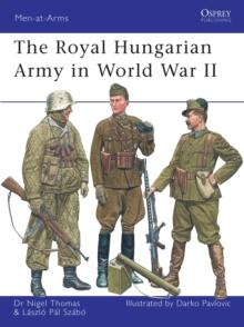 The Royal Hungarian Army in World War II