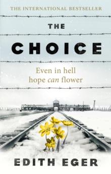 The Choice : A true story of hope