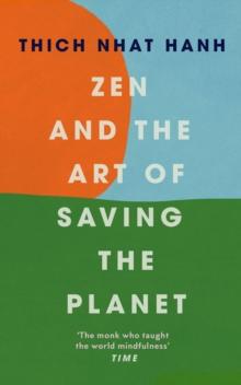 Zen And The Art Of Saving The Planet