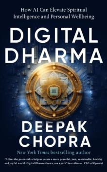 Digital Dharma : How AI Can Elevate Spiritual Intelligence and Personal Wellbeing