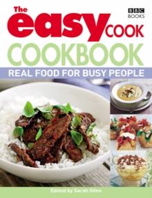 The Easy Cook Cookbook : Real food for busy people