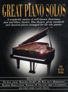 Great Piano Solos - the Black Book : A Bumper Collection of 45 Fantastic Piano Solos