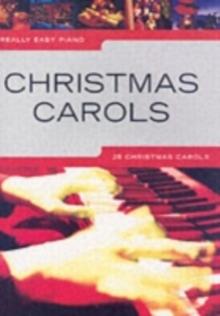 Really Easy Piano : Christmas Carols