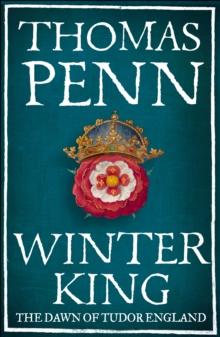 Winter King : The Dawn of Tudor England