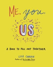 Me, You, Us : A Book to Fill Out Together