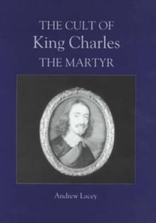 The cult of King Charles the martyr