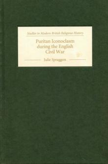 Puritan Iconoclasm during the English Civil War