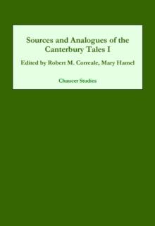 Sources and Analogues of the Canterbury Tales: volume I