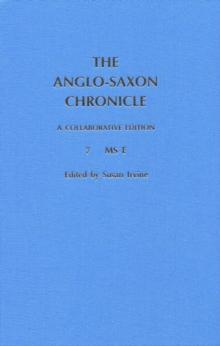 The Anglo-Saxon Chronicle: 7. MS E