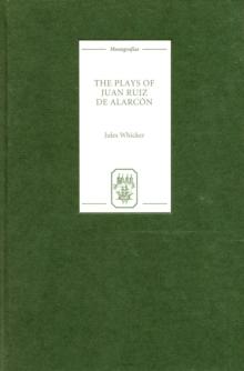 The Plays of Juan Ruiz de Alarcon