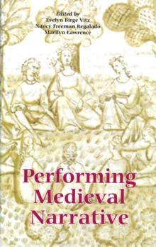 Performing Medieval Narrative