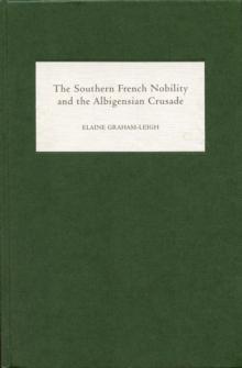 The southern French nobility and the Albigensian Crusade