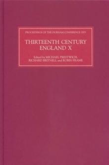 Thirteenth Century England X : Proceedings of the Durham Conference, 2003