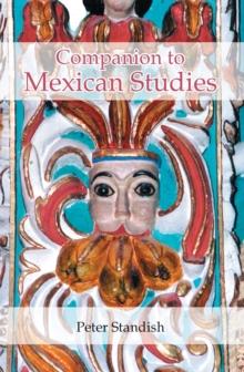 A Companion to Mexican Studies