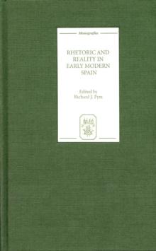 Rhetoric and Reality in Early Modern Spain