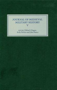 Journal of Medieval Military History : Volume V