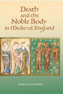 Death and the noble body in medieval England