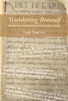 Translating <I>Beowulf</I>: Modern Versions in English Verse