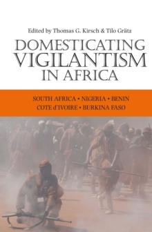 Domesticating Vigilantism in Africa