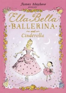 Ella Bella Ballerina And Cinderella