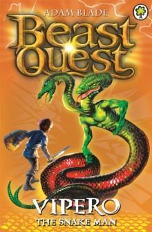 Beast Quest: Vipero the Snake Man : Series 2 Book 4