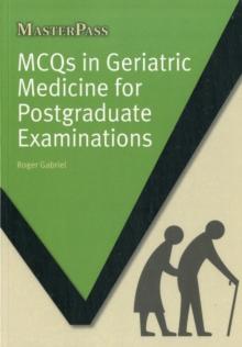 MCQs in Geriatric Medicine for Postgraduate Examinations