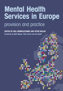 Mental Health Services in Europe: Provision and Practice : provision and practice