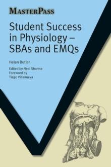 Student Success in Physiology : SBAs and EMQs