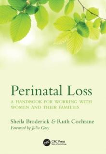 Perinatal Loss : A Handbook for Working with Women and Their Families