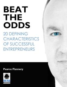 Beat the Odds : 20 Defining Characteristics of Successful Entrepreneurs