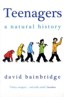 Teenagers: A Natural History